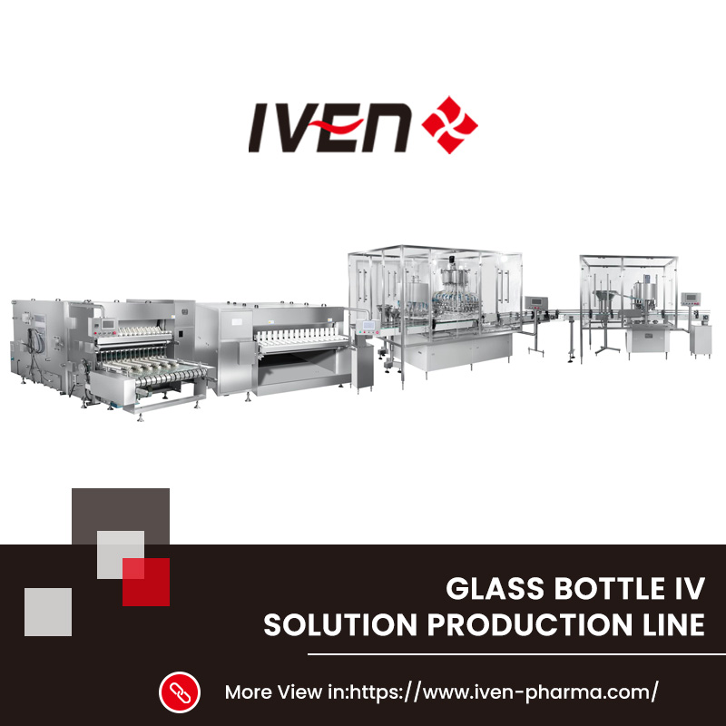 Elevate Your IV Solution Production with IVEN’s Glass Bottle Washing Machine